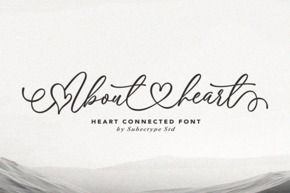 About Heart: A Chic Calligraphy Font for Creative Projects