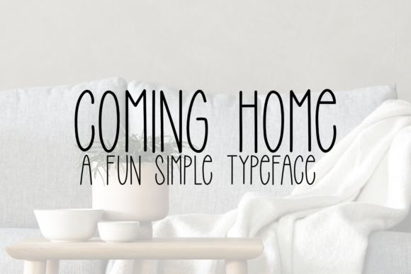 Coming Home: Your New Favorite Sans Serif for Authentic Design
