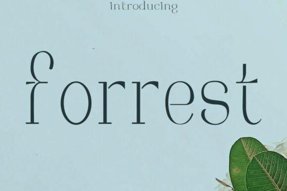 Forrest: A Serif Font for Modern Luxury and Timeless Branding