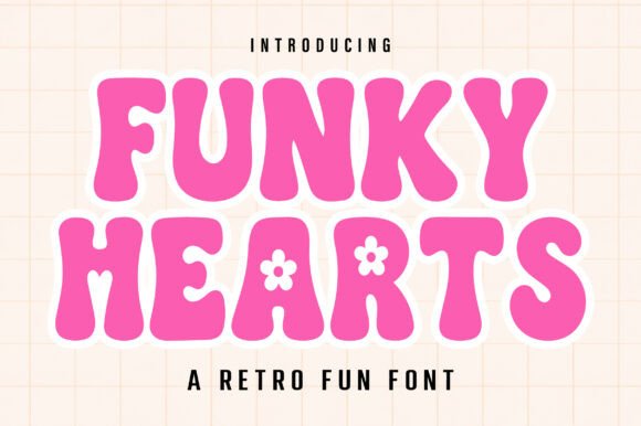 Funky Hearts: A Groovy Typeface for Playful Projects