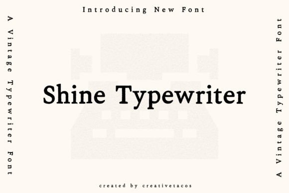 Shine Typewriter: A Creative Handmade Font for Retro Design