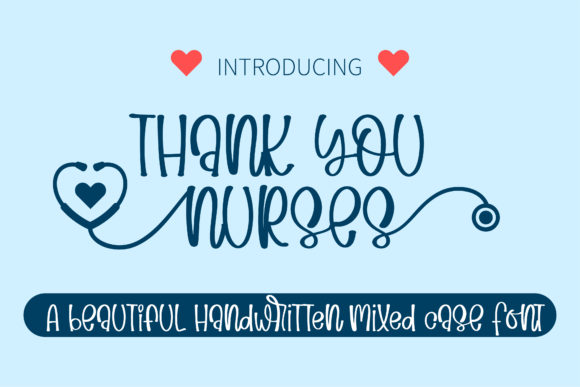 Thank You Nurses: A Font with Heart and Versatility